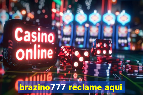 brazino777 reclame aqui